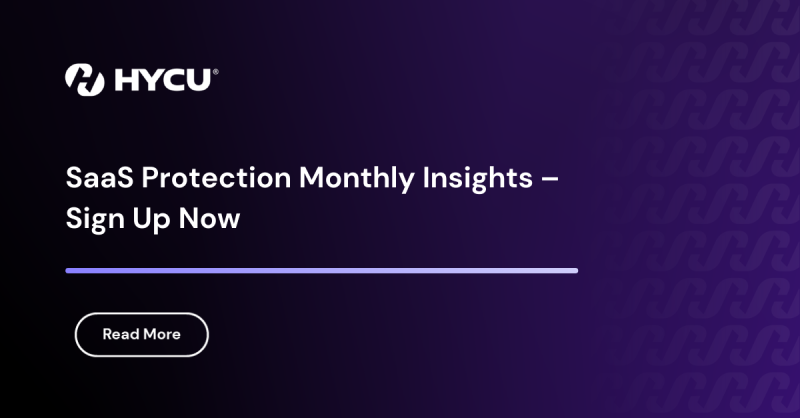 65a7ea983e04591925d082e6_SaaS%20Protection%20Monthly%20Insights%20%E2%80%93%20Sign%20Up%20Now%20-2.png