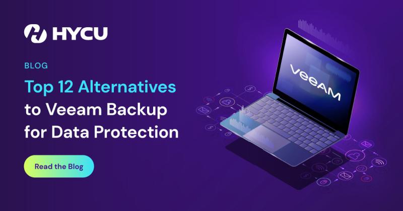 677bed4ee2b82f18cd0eee90_HYCU-Top-12-Alternatives-to-Veeam-Backup-for-Data-Protection-og-image.jpg