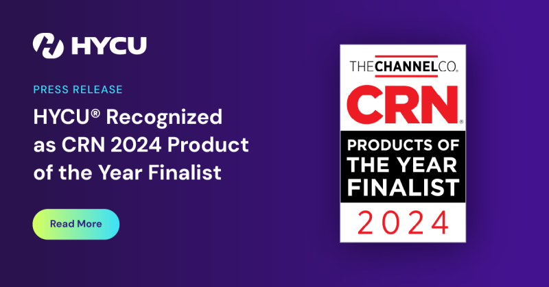6733ae2f6c228cbaac82ee5a_6724f79559a94de90fcdd704_HYCU-Recognized-as-CRN-2024-Product-of-the-Year-Finalist_OG-image.png