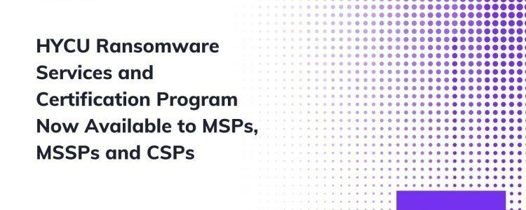 6733ae35832001dcae0922a4_62f18b92ed877890c251ab66_hycu%2520ransomeware%2520services%2520and%2520certification%2520program.jpeg
