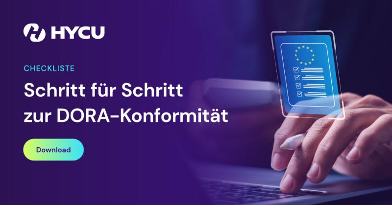 6758765688e9721ce0568fb6_671fb30284fb58ffdb811657_HYCU-Checkliste-Schritt-fur-Schritt-zur-DORA-Konformitat-og-image.jpeg