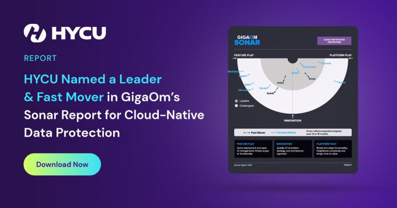 67587659a918262280844341_66d867ec431d22cbaba0d56a_HYCU-Named-Leader-Fast-Mover-GigaOm_Sonar-Report-Cloud-Native-Data-Protection-og.jpeg
