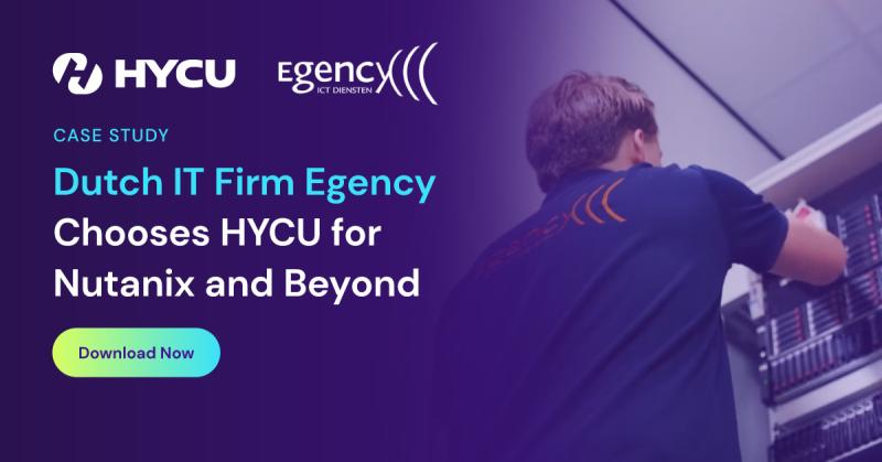 67802eeba18dfb786eaec380_Dutch-IT-Firm-Egency-Chooses-HYCU-for-Nutanix-and-Beyond-og-image.jpg
