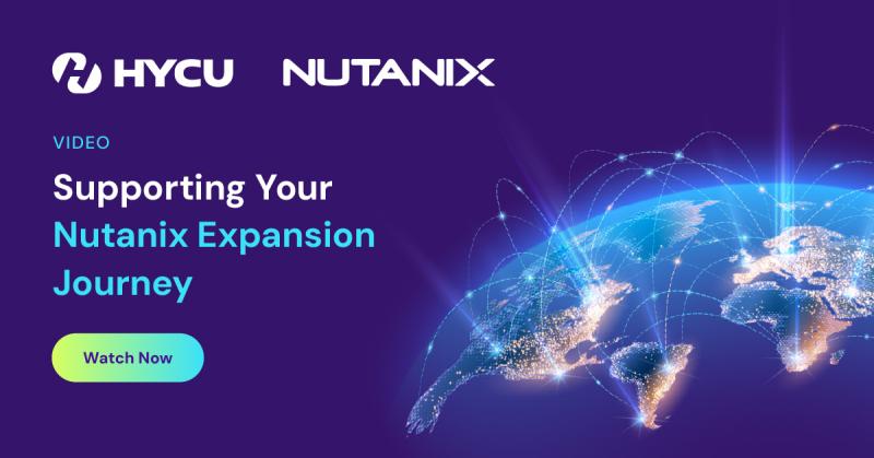 679cf99e83d536efb1420e3e_HYCU-Supporting-Your-Nutanix-Expansion-Journey_OG-Watch-Now.jpg