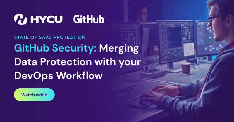 679cf9c8e6ebf8e7ffd01290_HYCU-GitHub-Security-Merging-Data-Protection-with-your-DevOps-Workflow-og-image.jpg