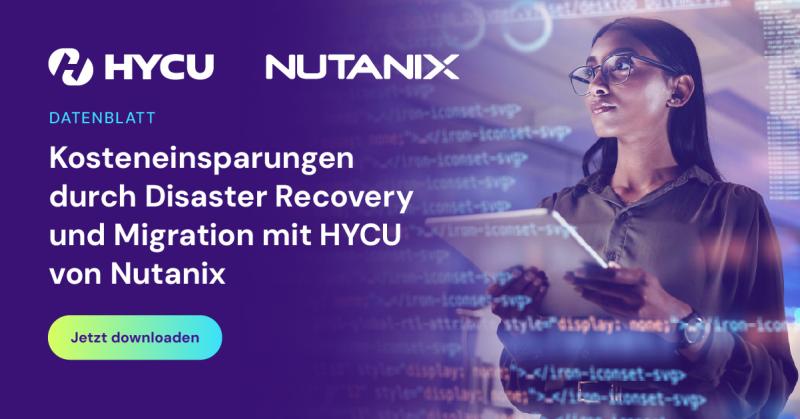 67a504643fede6a698798014_HYCU-Unlocking-Nutanix-Disaster-Recovery-and-Migration-Cost-Savings-with-HYCU-R-Cloud_OG-GER.jpg