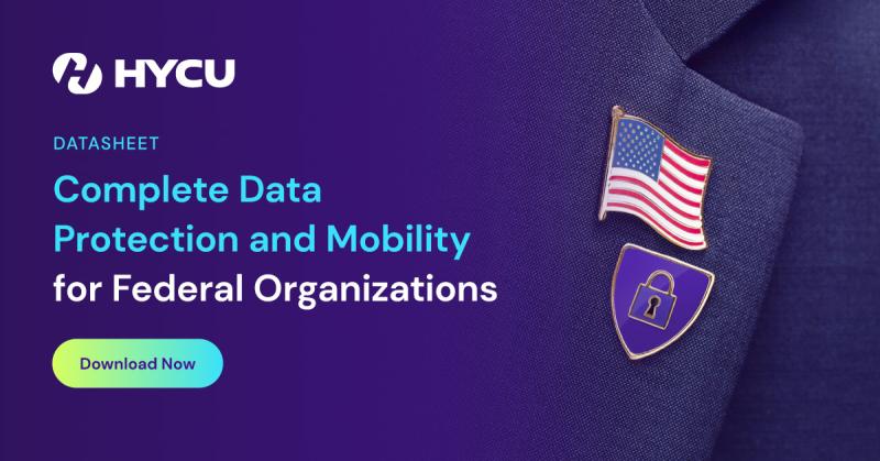 67acdf1a2db00f722c301a77_HYCU-Complete-Data-Protection-and-Mobility-for-Federal-Organizations-data-sheet-og-image.jpg