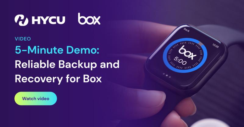 67f66a986c1a6d2aed383697_HYCU-5-Minute-Demo-Reliable-Backup-and-Recovery-for-Box-og-image.jpg