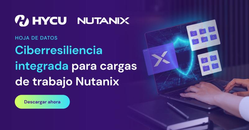 68127aaf669358c0ed06d260_HYCU-Ciberresiliencia-integrada-para-cargas-de-trabajo-Nutanix-Hoja-de-datos-og-image.jpg