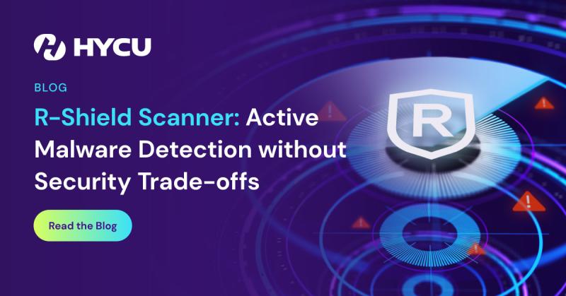 6825d0176839212644f88e44_HYCU-R-Shield-Scanner-Active-%03Malware-Detection-without-%03Security-Trade-offs-og-image.jpg