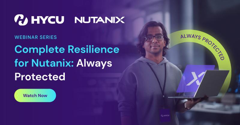 6841b85318d179fa7e6d6e28_HYCU-Webinar-Series-1-Complete-Resilience-for-Nutanix-Always-Protected-Watch-now.jpg