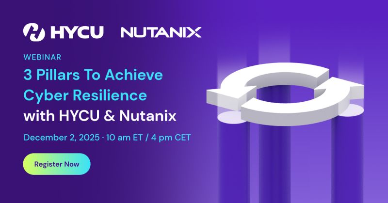 3 Pillars To Achieve Cyber Resilience with HYCU & Nutanix
