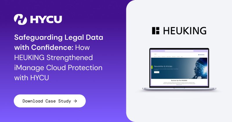 HEUKING Strengthened iManage Cloud Protection with HYCU