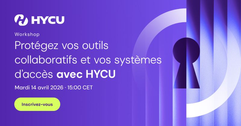 [Workshop HYCU] Protection des outils collaboratifs et des systèmes d’accès