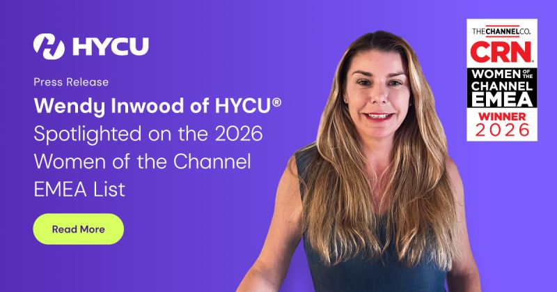 Wendy Inwood, Senior Manager of EMEA Channel at HYCU, recognized on the 2026 CRN Women of the prestigious Channel EMEA list.