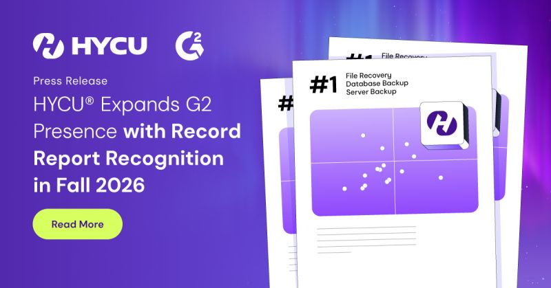 HYCU earns nine #1 G2 rankings and appears in 150 reports as IT leaders turn to HYCU to protect critical data, recover quickly, and keep businesses moving.