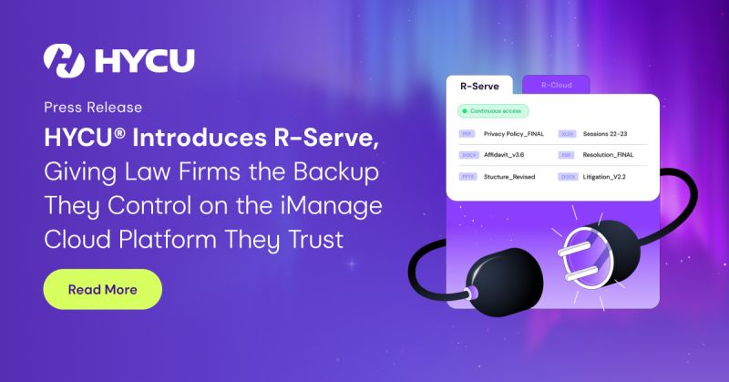 HYCU R-Serve gives law firms secure, read-only access to protected iManage Cloud data within customer-controlled infrastructure.