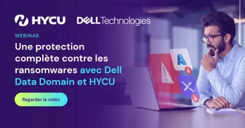 67c7205a06c2358612d8dc52_Une-protection-complete-contre-les-ransomwares-avec-Dell-Data-Domain-et-HYCU-Watch-now.jpg